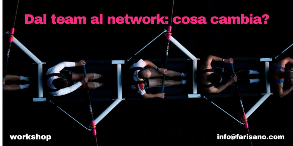 Dal team al network: cosa cambia